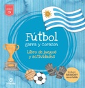 Libro de actividades Fútbol, garra y corazón